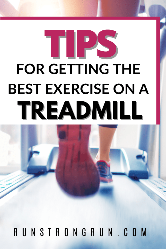 Tips for Getting the Best Exercise on a Treadmill