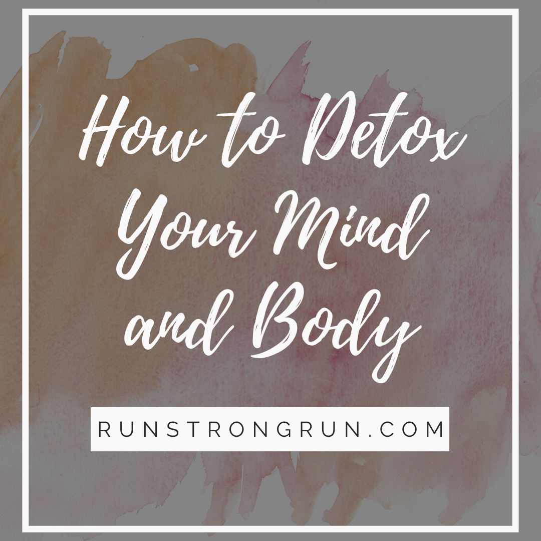How to Detox Your Mind and Body